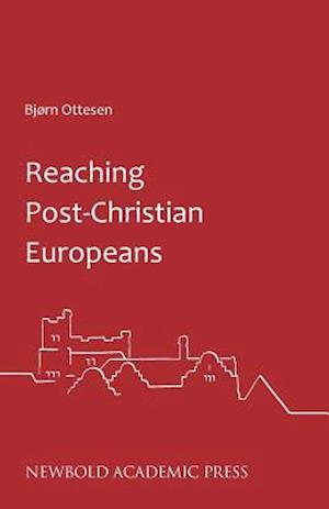 Reaching Post-Christian Europeans