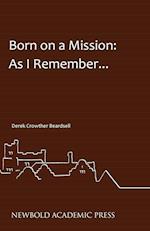 Born on a Mission