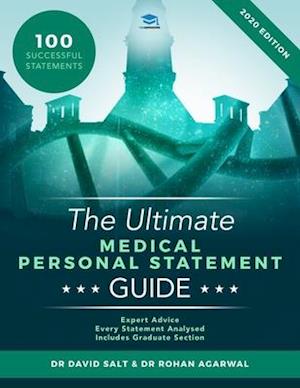 The Ultimate Medical Personal Statement Guide: 100 Successful Statements, Expert Advice, Every Statement Analysed, Includes Graduate Section (UCAS Med
