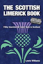 The Scottish Limerick Book: Filthy Limericks for Every Town in Scotland 