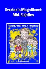 Everton's Magnificent Mid-Eighties