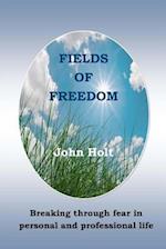 Fields of Freedom