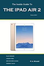 The Inside Guide to the iPad Air 2