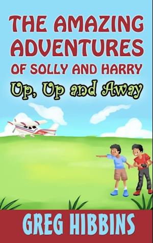 Amazing Adventures of Solly and Harry-Up, Up and Away