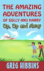 Amazing Adventures of Solly and Harry-Up, Up and Away