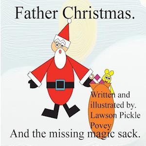 Father Christmas and the Missing Magic Sack.