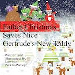 Father Christmas Saves Nice Gertrude's New Teddy.