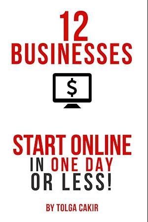 12 Businesses That People Can Start Online In 1 Day or Less!