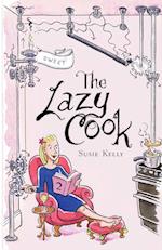 The Lazy Cook (Book Two)