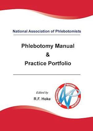 National Association of Phlebotomists: Phlebotomy Manual & Practice Portfolio
