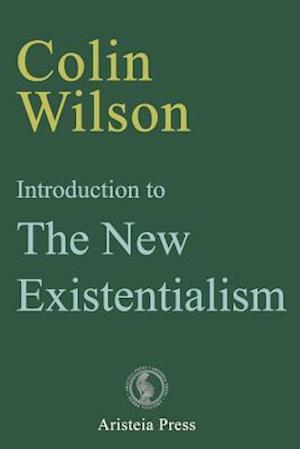 Introduction to The New Existentialism