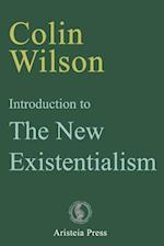 Introduction to The New Existentialism