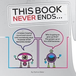 This Book Never Ends...: It just goes On 'N' On