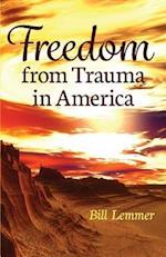 Freedom from Trauma in America