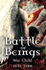 Battle of Beings: War Child 