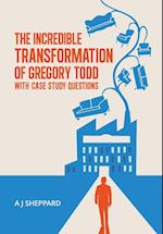 The Incredible Transformation of Gregory Todd