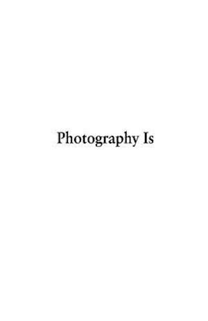 Photography Is