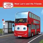 MEET LARRY AND HIS FRIENDS