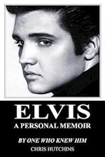 Elvis a Personal Memoir