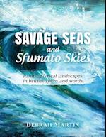 Savage Seas and Sfumato Skies: painting lyrical landscapes in brushstrokes and words 