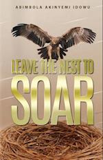 Leave the Nest to Soar