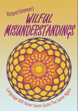 Wilful Misunderstandings