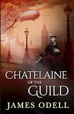 CHATELAINE OF THE GUILD