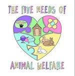 Five Needs of Animal Welfare