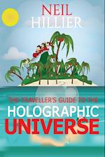 The Travellers Guide to the Holographic Universe