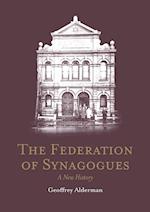 The Federation of Synagogues - A New History