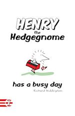 HENRY THE HEDGEGNOME HAS A BUS