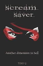 Scream Saver: Another dimension to hell 