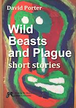 Wild Beasts and Plague Short Stories