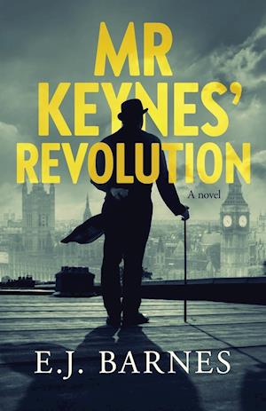 Mr Keynes' Revolution