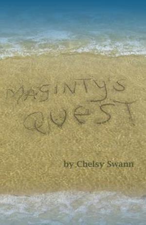 Maginty's Quest: A swashbuckling adventures story for all readers from 10 years old to 90!