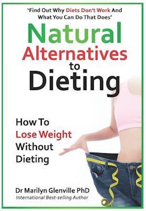 Natural Alternatives to Dieting