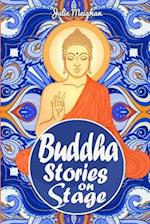 Buddha Stories on Stage: A collection of children's plays 