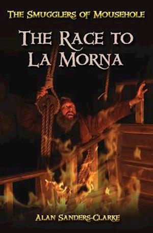 The Smugglers of Mousehole: Book 3: The Race to La Morna