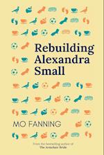 Rebuilding Alexandra Small 