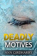 Deadly Motives: a gripping crime thriller (Detective Grant and Ruby Book 1) 