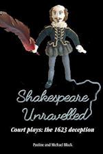 Shakespeare Unravelled Court Plays