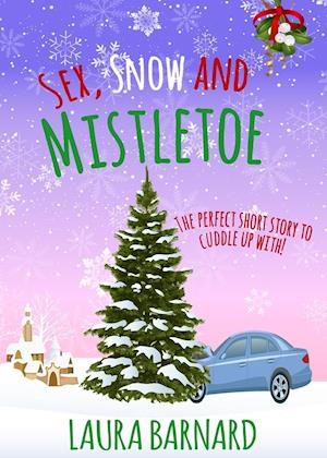 Sex, Snow & Mistletoe