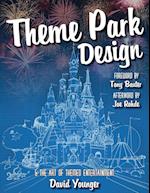 Theme Park Design & the Art of Themed Entertainment