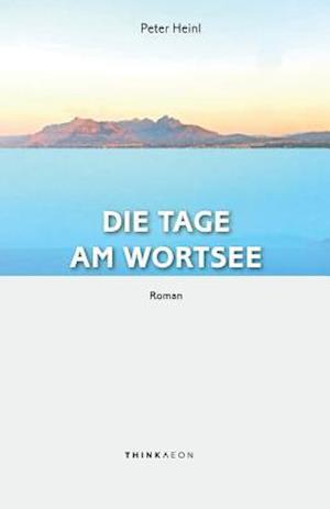 Die Tage Am Wortsee