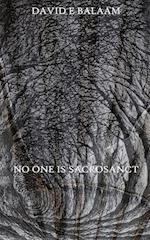 No One Is Sacrosanct 