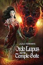 Ordo Lupus and the Temple Gate