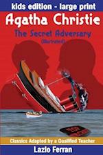 The Secret Adversary (Illustrated) Large Print - Adapted for kids aged 9-11 Grades 4-7, Key Stages 2 and 3 US-English Edition