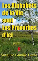 Les Alphabets de la Vie sont Les Proverbes d'ici (partie -1)