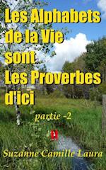 Les Alphabets de la Vie sont Les Proverbes d'ici (partie -2)