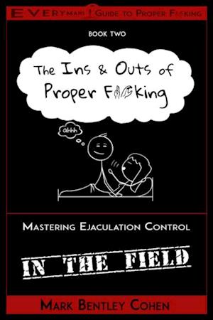 Ins and Outs of Proper F*cking